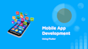 teach mobile app development using flutter in easy way mobile app course