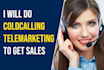do cold calling and telemarketing to get sales