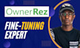 be your ownerrez fine tuning expert