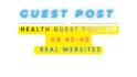 publish health guest posts on da 60 real websites