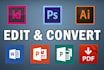 edit photoshop,  illustrator, indesign and ms office files