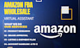 be your amazon wholesale virtual assistant,fba wholesale VA