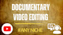 pro youtube documentary video, faceless video editing service