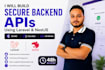 create secure backend apis using laravel and nestjs