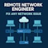 be your remote network engineer for all networking issues