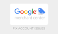 fix google merchant center account issues