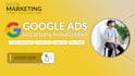 professionally set, manage and optimize google ads campaign