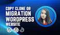 do wordpress migration or copy clone website with elementor pro