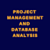 manage your project and do database analysis