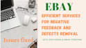 remove negative feedback and defects of your ebay acounts
