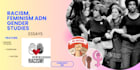 do gender studies, feminism, racism, essays