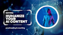 edify your ai content and give human touch