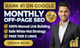 provide manual monthly off page seo backlinks google ranking