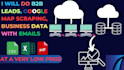 do b2b leads, google map scraping, business data with emails