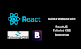 build a website with react js, tailwind CSS, bootstrap