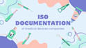 do iso technical documentation of medical devices companies