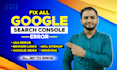 do fix google console issue 404 error, broken links,indexing, XML sitemap setup