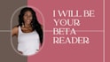 be your beta reader