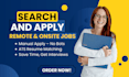 be your remote job search assistant and apply to jobs for you daily