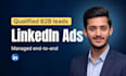 run and optimize linkedin ads campaign to generate high quality b2b leads