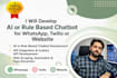 develop ai or rule based chatbot for whatsapp, twilio or website