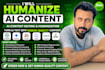 edit rewrite and humanize ai content, ai content editing and humanization