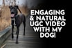 create an engaging ugc video with my dog