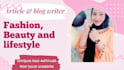 be your fashion, beauty or lifestyle article and blog writer