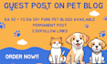 publish your guest post on my pet blog of da 50