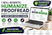 do rewrite, humanise proofread chatgpt ai content articles