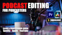 edit your podcast very professionally