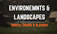 model 3d environments landscapes in unreal engine and blender