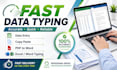 fast typist, data entry specialist, PDF conversion expert