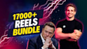provide 500 reels to 17000 plus reels bundles