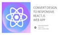 convert figma or psd to responsive react web app