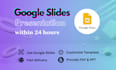 perfect google slides within 12 hours