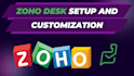 set up and customize zoho desk
