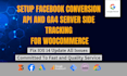 setup fb conversion API and ga4 server side tracking for woocommerce