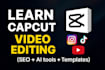 teach capcut video editing beginner to advance