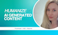 review and edit your ai generated content