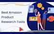 provide you best amazon product research tools