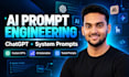 do ai prompt engineering, chatgpt prompt writing and system prompt design