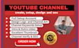 create, all setup, design and seo youtube channel