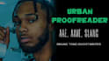 proofread or create your urban slang, aae, aave voice