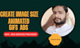 create image size animated gifs ads sticker