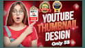design attractive youtube thumbnail in 4 hours