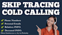 do skip tracing , llc skip tracing for real estate by tloxp and cold calling