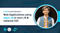 build web apps using reactjs nextjs tailwind css