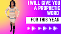 give you a prophetic word for this year