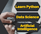 teach you machine learning, deep learning and artificial intelligence in python